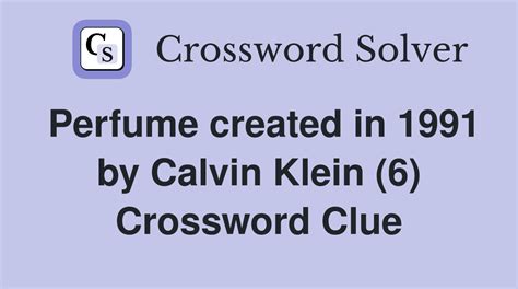 Classic Calvin Klein fragrance Crossword Clue.